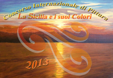 CONCONRSO INTERNAZIONALE DI PITTURA LA SICILIA E I SUOI COLORI
